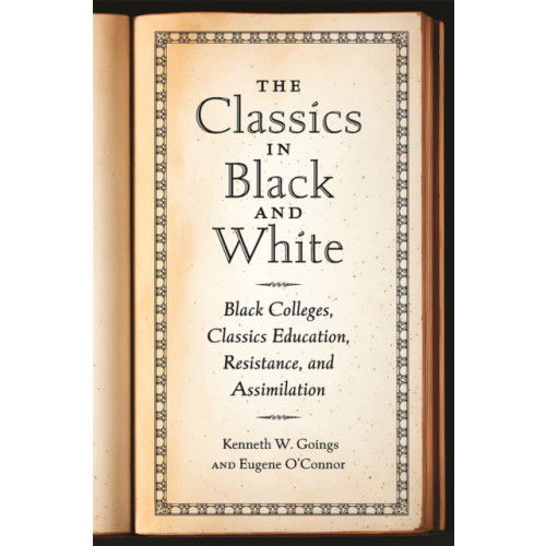 University of Georgia Press The Classics in Black and White (häftad, eng)