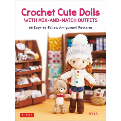 Tuttle Publishing Crochet Cute Dolls with Mix-and-Match Outfits (inbunden, eng)