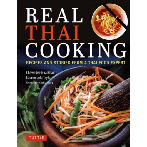 Tuttle Publishing Real Thai Cooking (inbunden, eng)