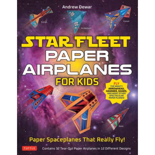 Tuttle Publishing Star Fleet Paper Airplanes for Kids (häftad, eng)