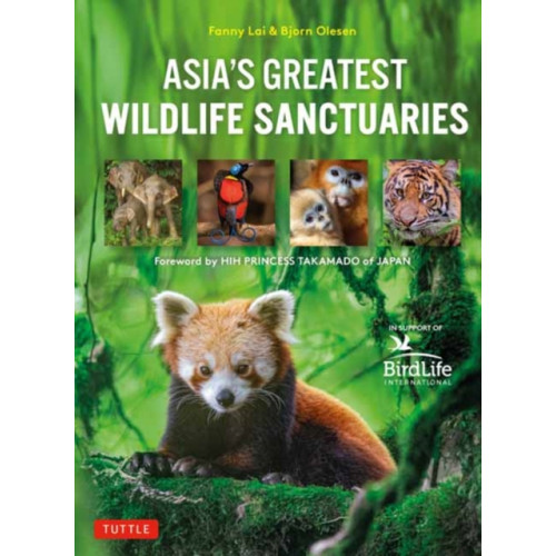 Tuttle Publishing Asia's Greatest Wildlife Sanctuaries (inbunden, eng)