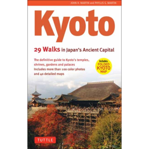 Tuttle Publishing Kyoto, 29 Walks in Japan's Ancient Capital (häftad, eng)