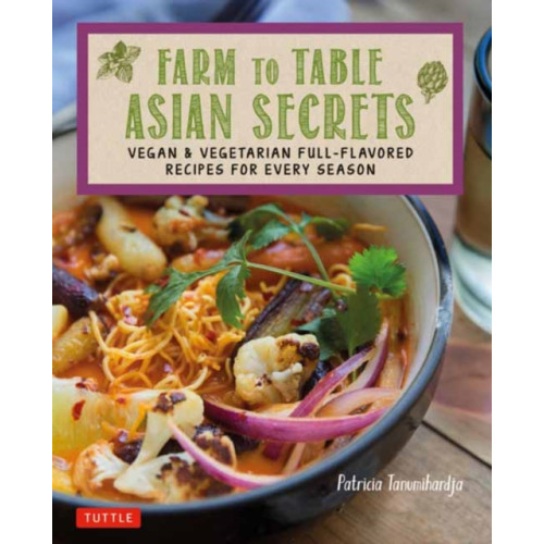 Tuttle Publishing Farm to Table Asian Secrets (häftad, eng)