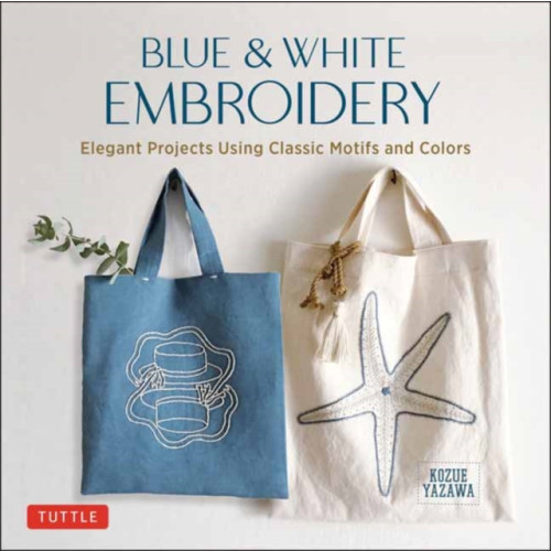 Tuttle Publishing Blue & White Embroidery (inbunden, eng)