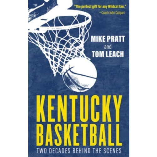 The University Press of Kentucky Kentucky Basketball (häftad, eng)