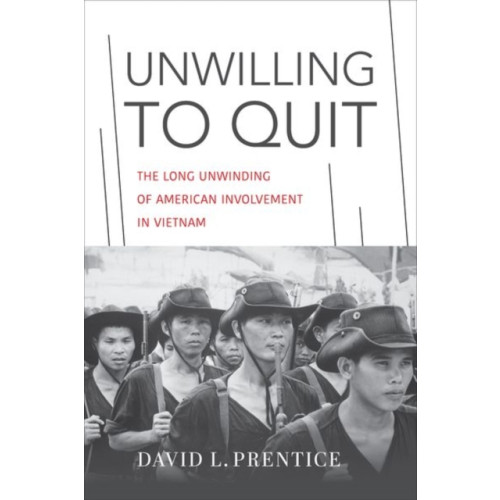 The University Press of Kentucky Unwilling to Quit (inbunden, eng)