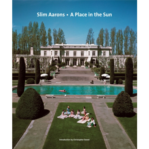 Abrams Slim Aarons: A Place in the Sun (inbunden, eng)