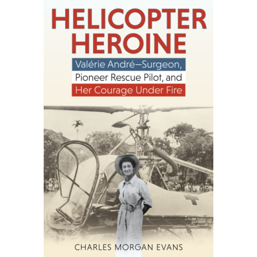 Stackpole Books Helicopter Heroine (inbunden, eng)