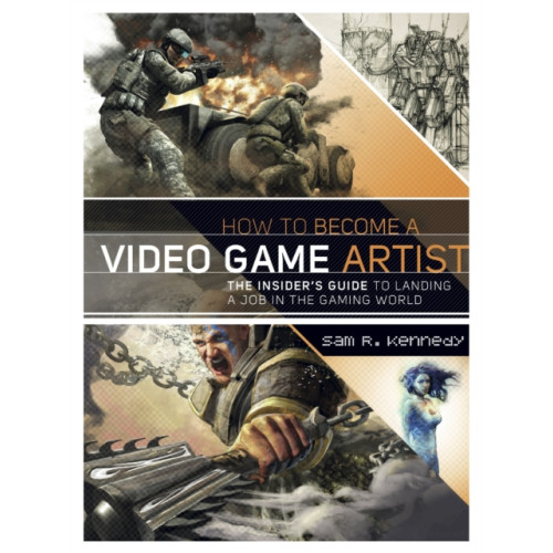Watson-Guptill Publications How to Become a Video Game Artist (häftad, eng)