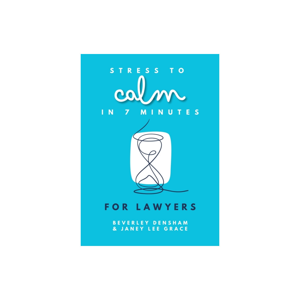 Produktbild för Stress to Calm in 7 Minutes for Lawyers (häftad, eng)