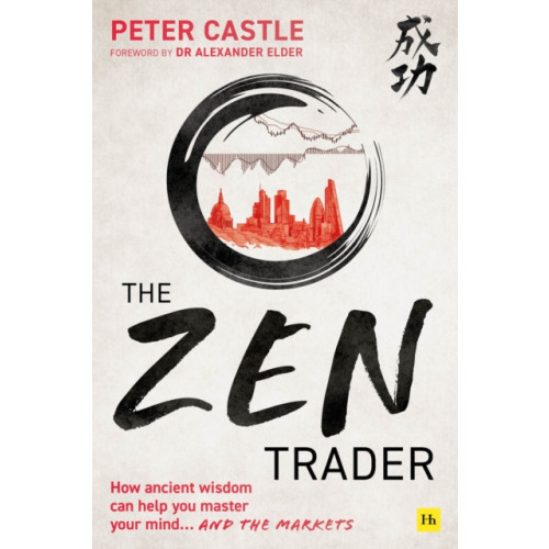 Harriman House Publishing The Zen Trader (häftad, eng)