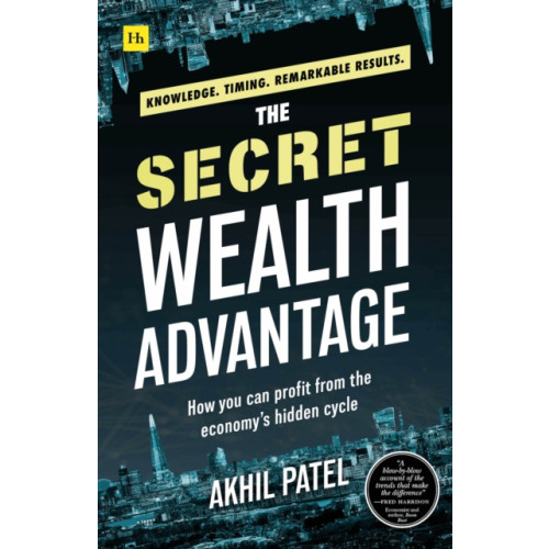 Harriman House Publishing The Secret Wealth Advantage (häftad, eng)