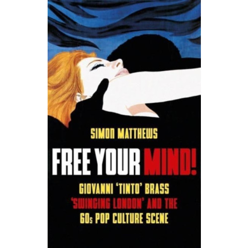 Oldcastle books ltd Free Your Mind! (häftad, eng)