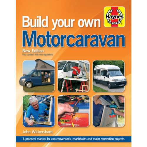 Haynes Publishing Group Build Your Own Motorcaravan (2nd Edition) (inbunden, eng)