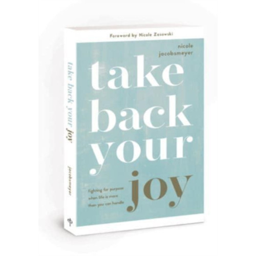 David C Cook Publishing Company Take Back Your Joy (häftad, eng)