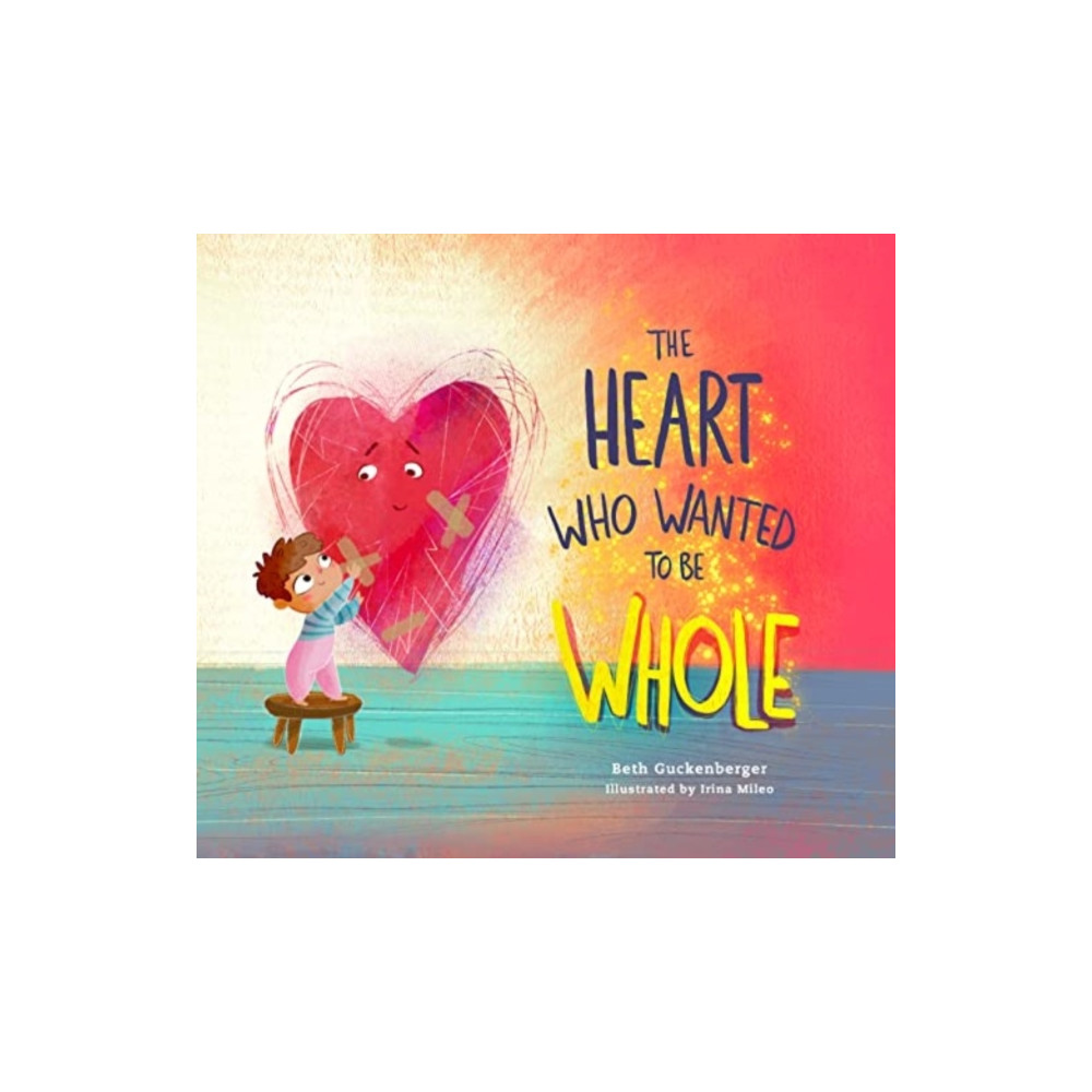Produktbild för Heart Who Wanted to Be Whole (inbunden, eng)