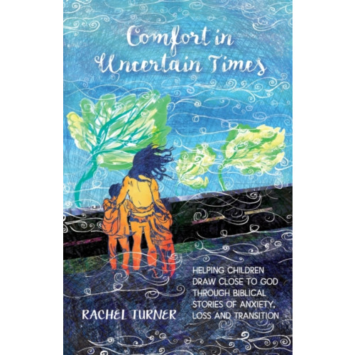 Brf (the bible reading fellowship) Comfort in Uncertain Times (häftad, eng)