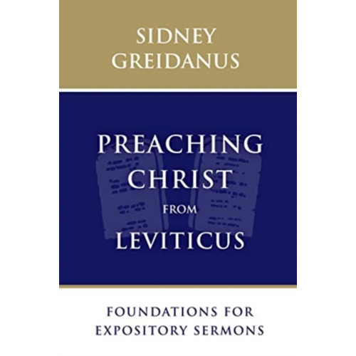 William b eerdmans publishing co Preaching Christ from Leviticus (häftad, eng)