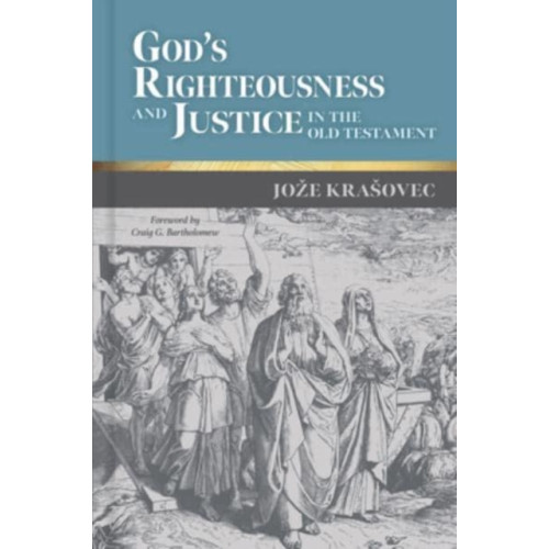 William b eerdmans publishing co God's Righteousness and Justice in the Old Testament (inbunden, eng)