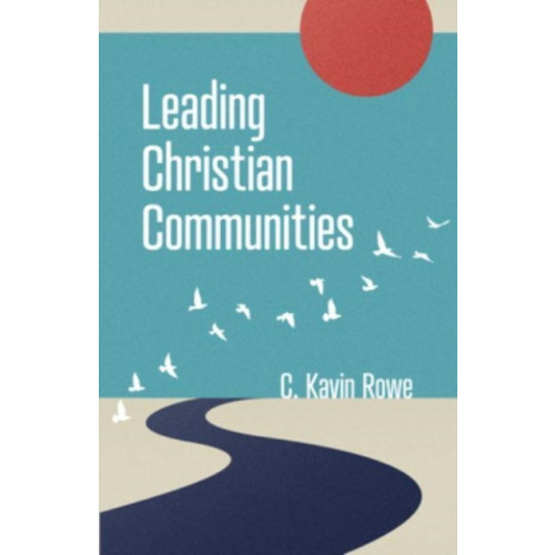 William b eerdmans publishing co Leading Christian Communities (häftad, eng)