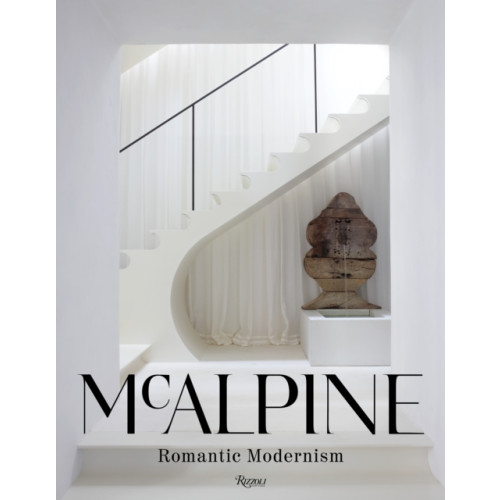 Rizzoli International Publications McAlpine: Romantic Modernism (inbunden, eng)