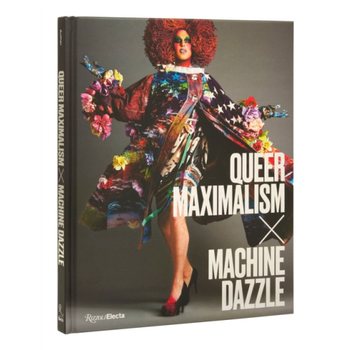 Rizzoli International Publications Queer Maximalism x Machine Dazzle (inbunden, eng)