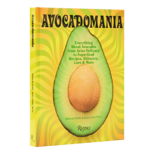 Rizzoli International Publications Avocadomania (inbunden, eng)