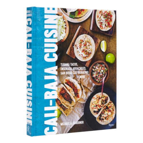 Rizzoli International Publications Cali Baja Cuisine (inbunden, eng)