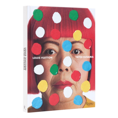 Rizzoli International Publications Yayoi Kusama x Louis Vuitton (inbunden, eng)