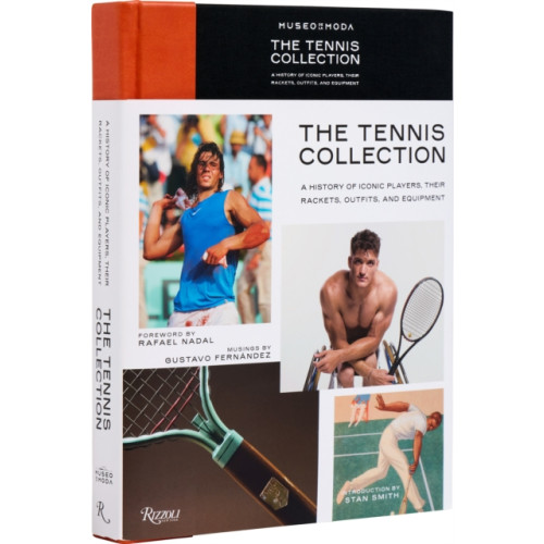 Rizzoli International Publications Tennis Collection : A History of Iconic Players, Their Rackets, Outfits, and Equipment, The (inbunden, eng)