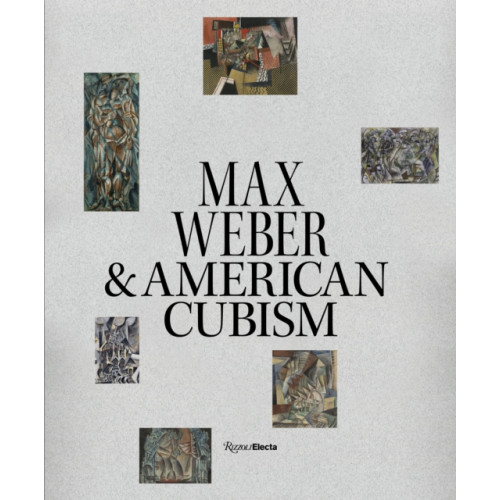 Rizzoli International Publications Max Weber and American Cubism (inbunden, eng)