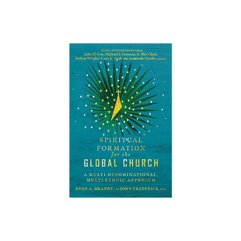 Produktbild för Spiritual Formation for the Global Church – A Multi–Denominational, Multi–Ethnic Approach (häftad, eng)