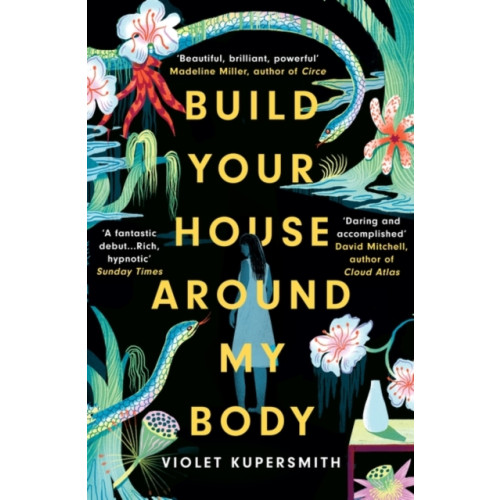 Oneworld Publications Build Your House Around My Body (häftad, eng)