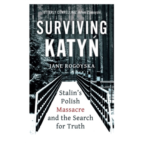 Oneworld Publications Surviving Katyn (häftad, eng)