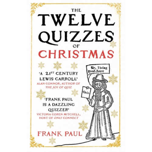 Oneworld Publications The Twelve Quizzes of Christmas (inbunden, eng)