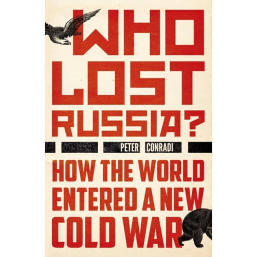 Oneworld Publications Who Lost Russia? (häftad, eng)