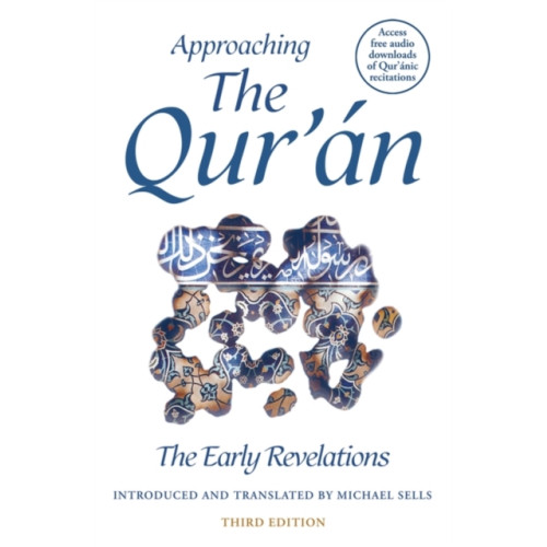 Oneworld Publications Approaching the Qur'an (häftad, eng)