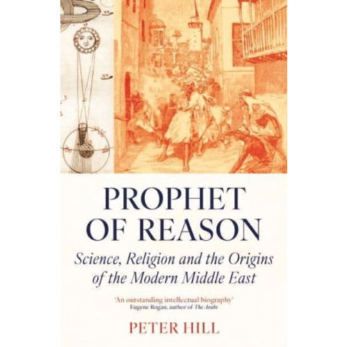 Oneworld Publications Prophet of Reason (häftad, eng)