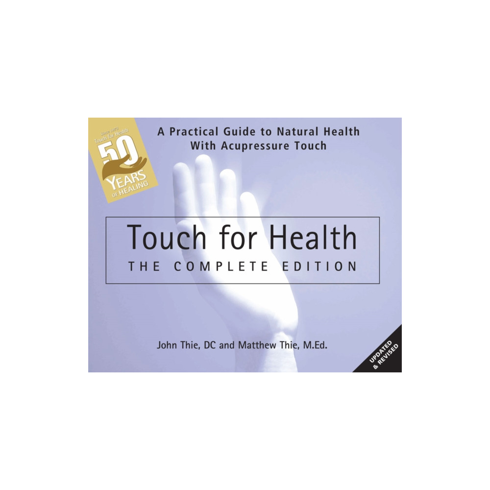 Produktbild för Touch for Health: The 50th Anniversary Edition (häftad, eng)