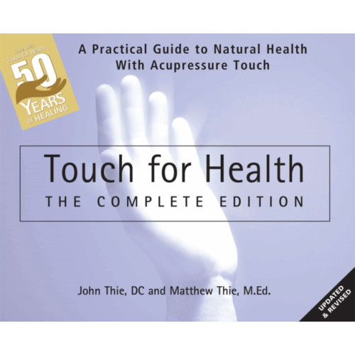 DeVorss & Co ,U.S. Touch for Health: The 50th Anniversary Edition (häftad, eng)