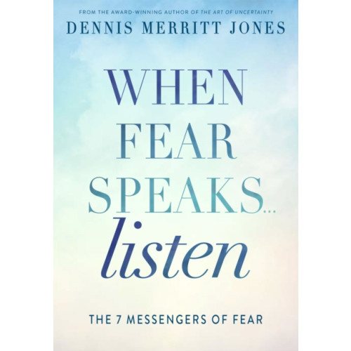 DeVorss & Co ,U.S. When Fear Speaks, Listen (häftad, eng)