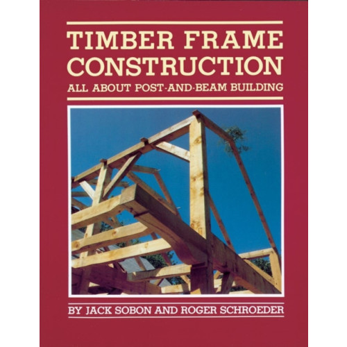 Workman Publishing Timber Frame Construction (häftad, eng)