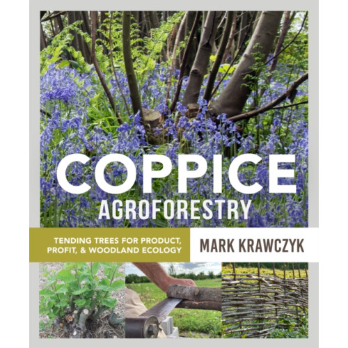 New Society Publishers Coppice Agroforestry (häftad, eng)