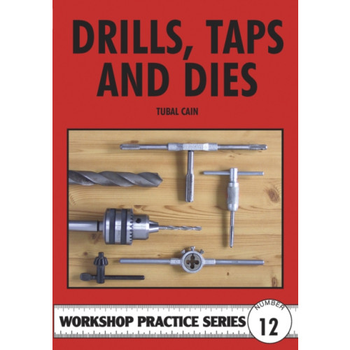 Special Interest Model Books Drills, Taps and Dies (häftad, eng)