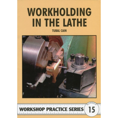 Fox Chapel Publishers International Workholding in the Lathe (häftad, eng)