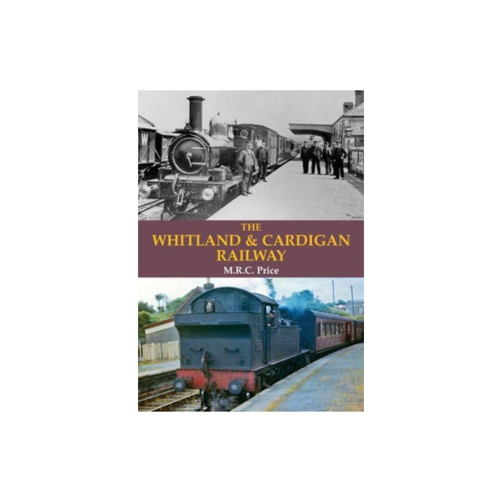 Produktbild för The Whitland & Cardigan Railway (häftad, eng)