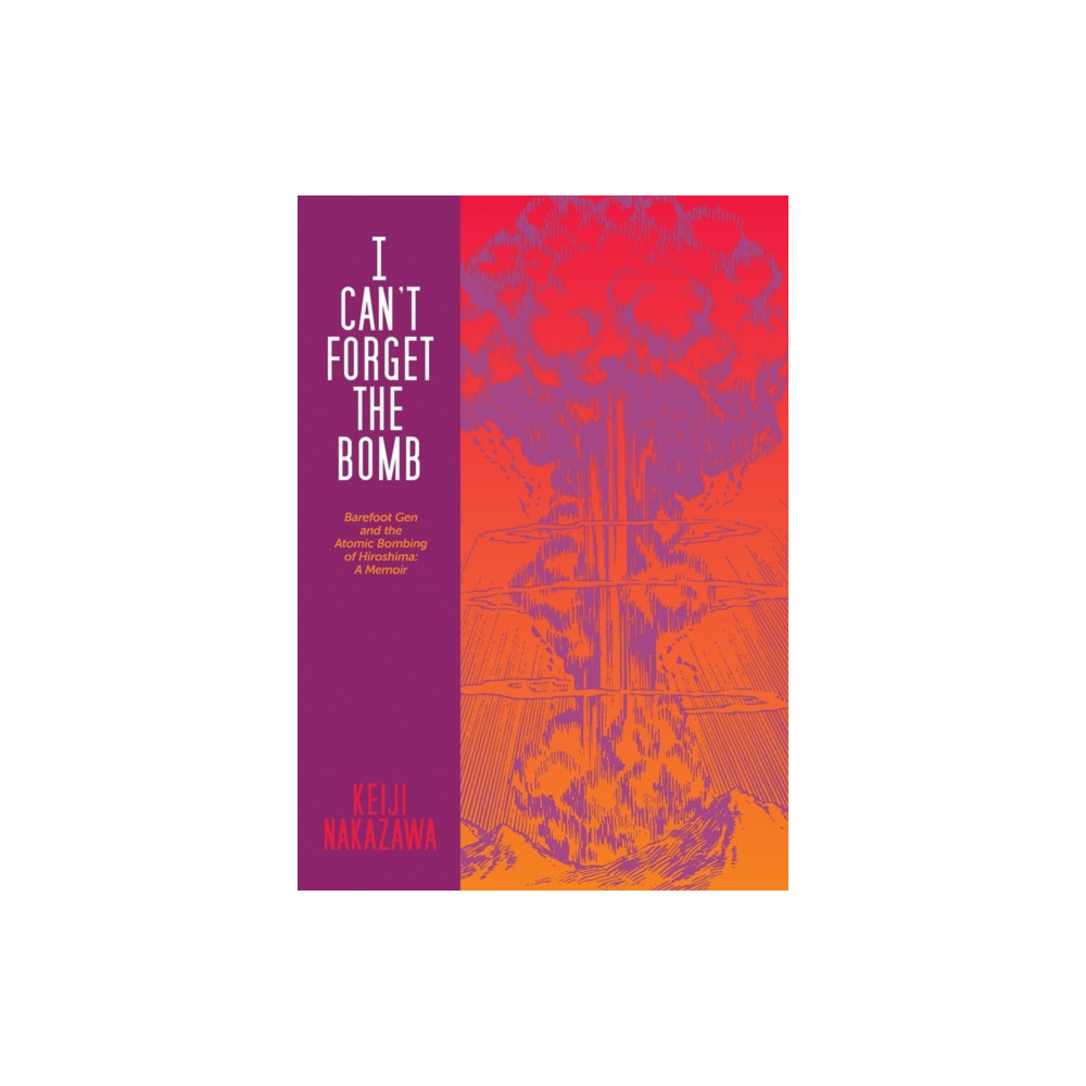 Produktbild för I Can't Forget The Bomb (häftad, eng)