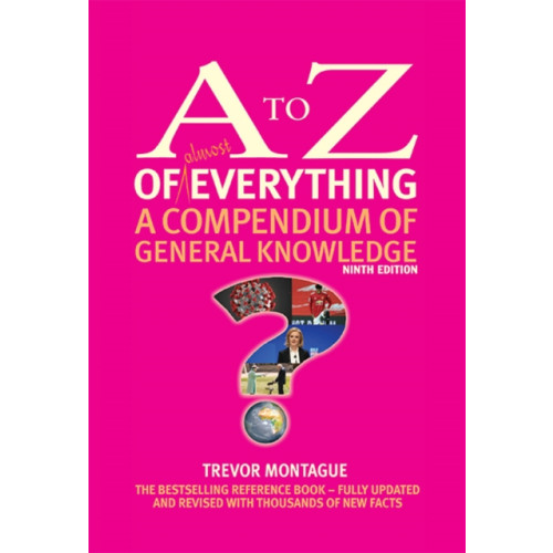 Montague Publishing The A to Z of almost Everything (inbunden, eng)