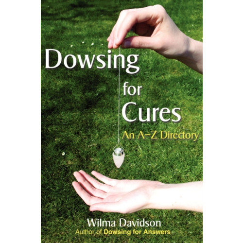 Green Magic Publishing Dowsing for Cures (häftad, eng)