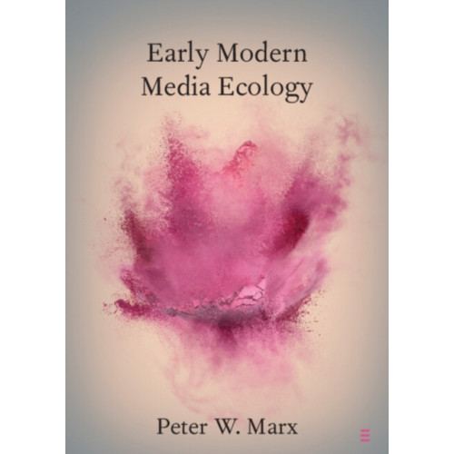 Cambridge University Press Early Modern Media Ecology (häftad, eng)